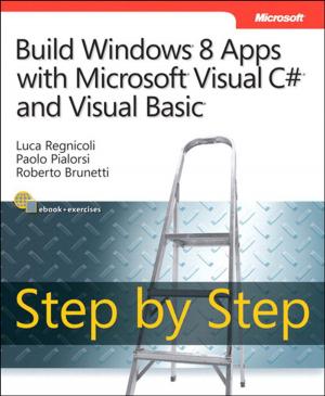 Cover of the book Build Windows 8 Apps with Microsoft Visual C# and Visual Basic Step by Step by Doug Winnie