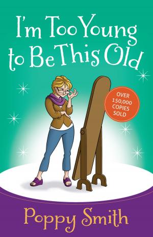 Cover of the book I'm Too Young to Be This Old by Stacey Thacker