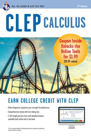 Cover of the book CLEP® Calculus Book + Online by Ken Springer, Ann Monroe Baillargeon, PhD, Michelle Chamblin, PhD