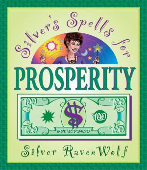 Cover of the book Silver's Spells for Prosperity by Scott Cunningham