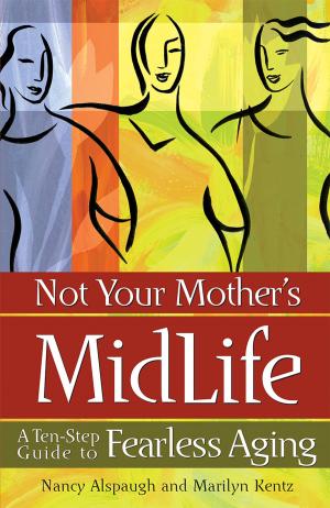 Cover of the book Not Your Mother's Midlife by Nancy Singleton Hachisu