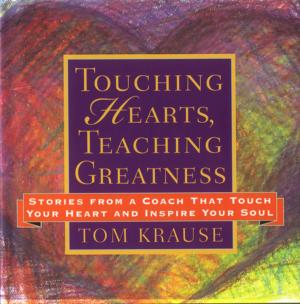 Cover of the book Touching Hearts, Teaching Greatness by Georgia Dunn