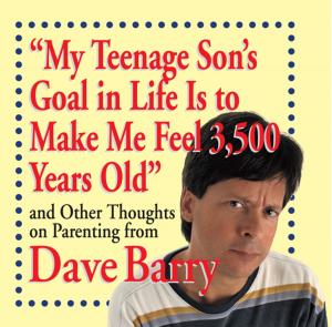 Cover of the book My Teenage Son's Goal in Life Is to Make Me Feel 3,500 Years Old by Cathy Guisewite, Barbara Albright