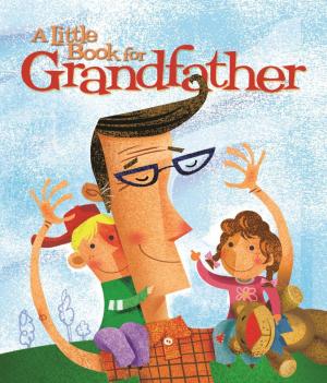 Cover of the book A Little Book for Grandfather by Doug MacLeod