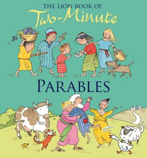 Cover of the book The Lion Book of Two-Minute Parables by Penelope Wilcock