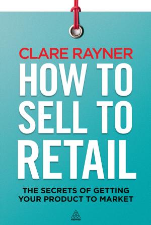 Cover of the book How to Sell to Retail by Mark Wilcox, Mark Jenkins