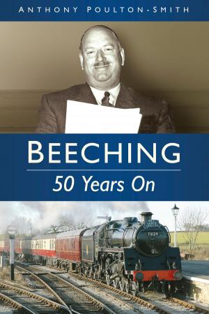 Cover of the book Beeching by Fran Doel, Geoff Doel