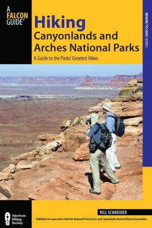 Cover of the book Hiking Canyonlands and Arches National Parks by Mike Graf