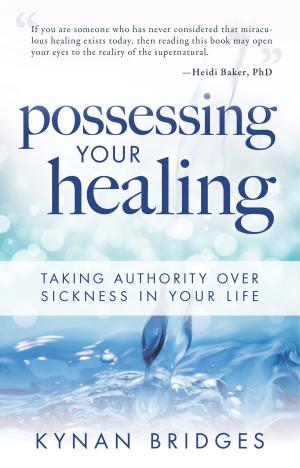 Cover of the book Possessing Your Healing by Dr. Mark Virkler, Charity Virkler Kayembe