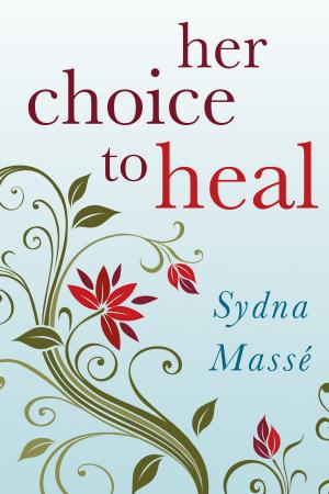 Cover of the book Her Choice to Heal by Kathey Batey