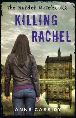 Book cover of The Murder Notebooks: Killing Rachel
