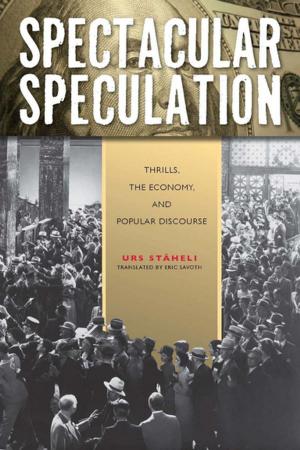 Cover of the book Spectacular Speculation by Robert Nemes