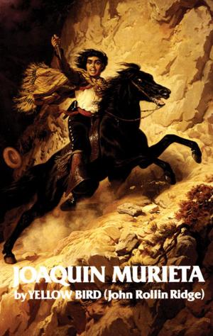 bigCover of the book Life and Adventures of Joaquin Murieta by 
