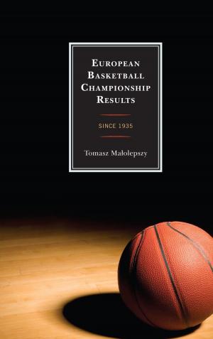 Cover of the book European Basketball Championship Results by John Sundholm, Isak Thorsen, Lars Gustaf Andersson, Olof Hedling, Gunnar Iversen, Birgir Thor Møller