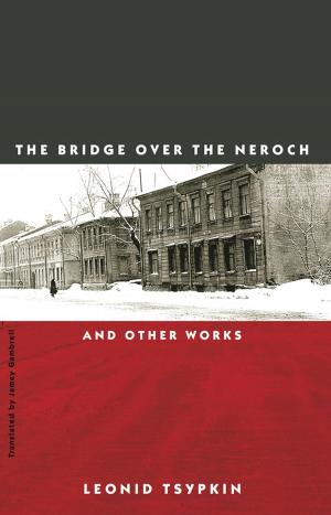 Cover of the book The Bridge Over the Neroch: And Other Works by Jimmy Santiago Baca