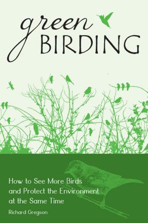 Cover of the book Green Birding by Ruth Mendenhall, John Mendenhall