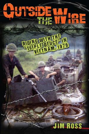 Cover of the book Outside the Wire by Robert Edwards, Michael Pruett, Michael Olive