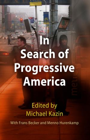 Cover of the book In Search of Progressive America by Simon P. Newman