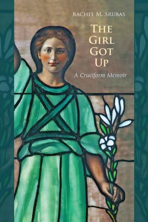 Cover of the book The Girl Got Up by Chuck Giacinto, Bryce Conlan