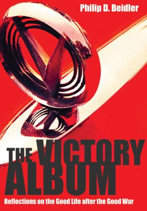 Cover of the book The Victory Album by David S. Thompson, Becky K. Becker, Camille L. Bryant, Jerry Daday, Andrea Dawn Frazier, Carol Jordan, Edward Journey, Aaron L. Kelly, Ashley Laverty, Sarah McCarroll, Beth Murray, Irania Macías Patterson, Christopher Peck, Amanda Rees, Spencer Salas, Kathryn Rebecca Van Winkle, Seth Wilson, Suzan Zeder