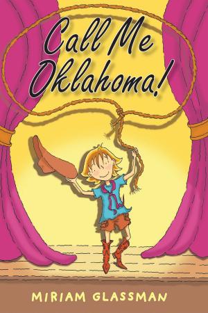 Cover of the book Call Me Oklahoma! by Christina Uss