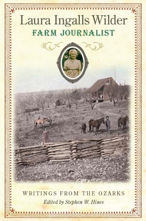 Cover of the book Laura Ingalls Wilder, Farm Journalist by Nancy McCabe