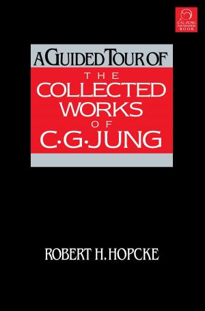 Cover of the book A Guided Tour of the Collected Works of C. G. Jung by Gina Ogden