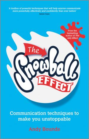Cover of the book The Snowball Effect by Stephan Freudenstein, Konstantin Geisler, Tristan Molter, Michael Missler, Christian Stolz