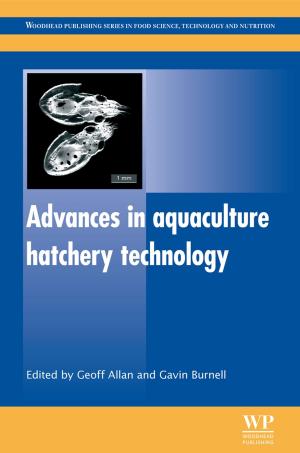 Cover of the book Advances in Aquaculture Hatchery Technology by Douglas Self, Ben Duncan, Ian Sinclair, Richard Brice, John Linsley Hood, Andrew Singmin, Don Davis, Eugene Patronis, John Watkinson