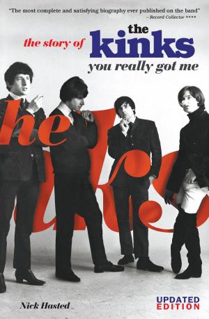 Book cover of You Really Got Me: The Story of The Kinks