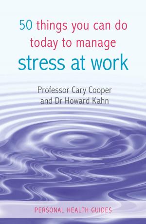 Book cover of 50 Things You Can Do Today to Manage Stress at Work