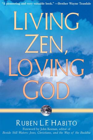 Cover of the book Living Zen, Loving God by Je Tsongkhapa