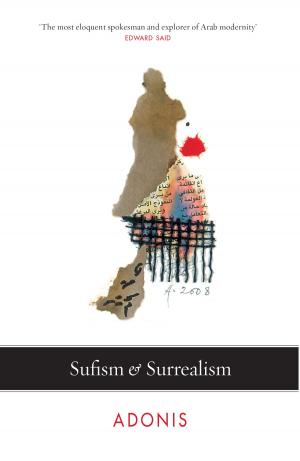 Cover of the book Sufism and Surrealism by Carol Ann Duffy, Chris Riddell, Alex Wheatle, Sjón, Alberto Manguel, Moris Farhi, Leila Aboulela, Sabrina Mahfouz