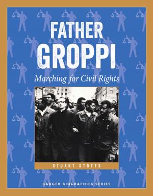 Cover of the book Father Groppi by Kathleen Ernst