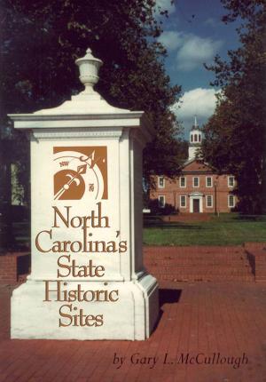 Cover of the book North Carolina's State Historic Sites by Ross Victor