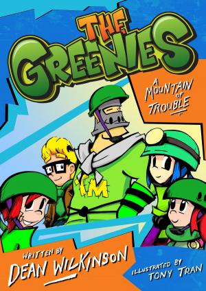 Book cover of The Greenies Book 1: A Mountain Of Trouble!
