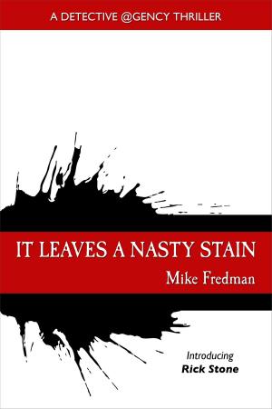 Book cover of It Leaves a Nasty Stain