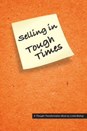 Cover of the book Selling in Tough Times by Jack Trout, Steve Rivkin, Lorenz Wied