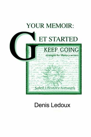 Cover of Your Memoir: Getting Started, Keeping Going