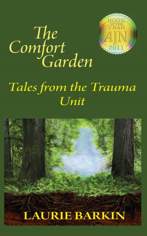 Cover of The Comfort Garden: Tales from the Trauma Unit