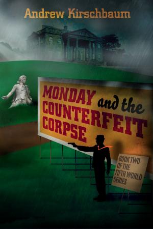 Cover of the book Monday and the Counterfeit Corpse by Jonathan Williams