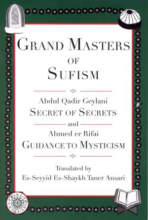 Cover of Grand Masters of Sufism, Abdul Qadir Geylani and Ahmed er Rifai (Annotated)
