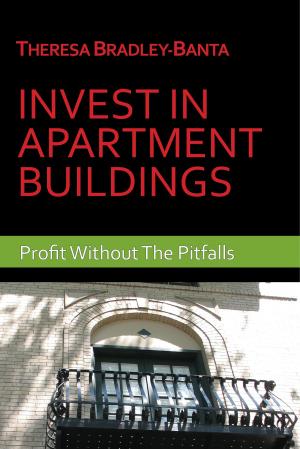 Cover of the book Invest In Apartment Buildings: Profit Without The Pitfalls by Stephen Mettling, David Cusic, Ryan Mettling, Kurt Wildermuth