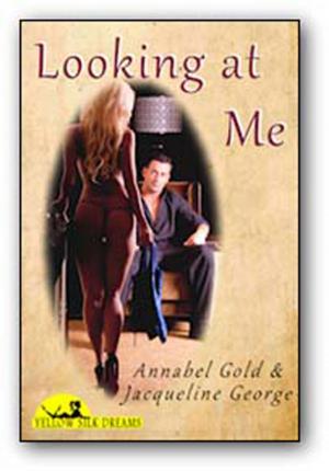 Cover of the book Looking At Me by Annabelle Costa