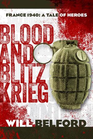 Cover of the book Blood and Blitzkrieg by Jean-Francois de Bastide