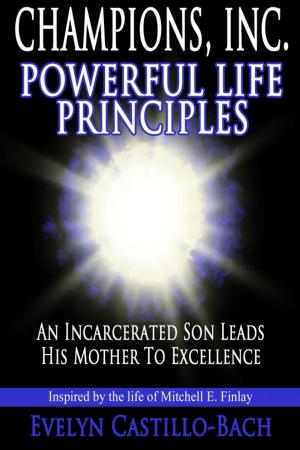 Cover of the book Champions, Inc. Powerful Life Principles by 