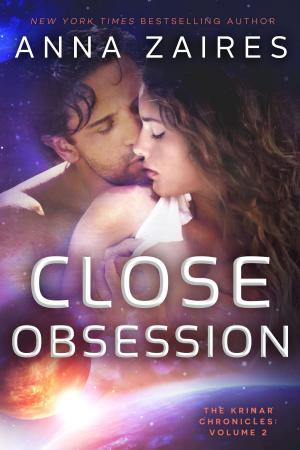 Cover of the book Close Obsession (The Krinar Chronicles: Volume 2) by Jennie Adams