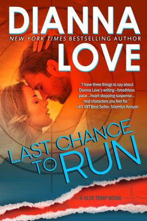Cover of the book Last Chance To Run: Slye Temp Prequel by Leslie O'Kane