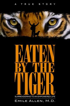 Cover of the book Eaten By The Tiger by Michael Whitaker