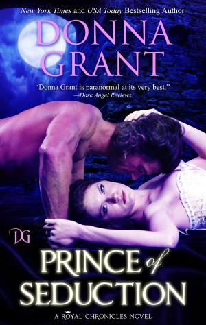 Cover of the book Prince of Seduction (Royal Chronicles #2) by Brenda Franklin